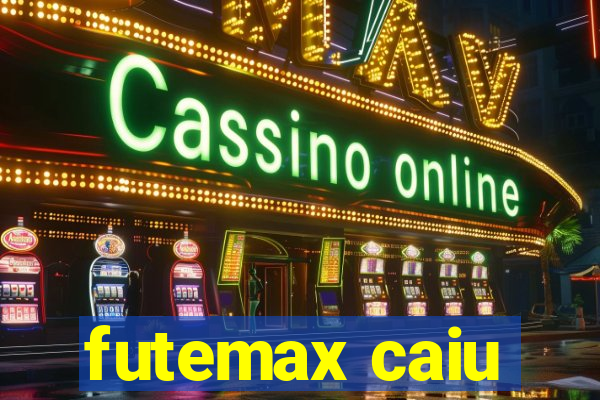 futemax caiu