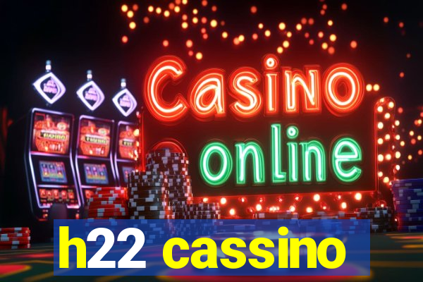 h22 cassino