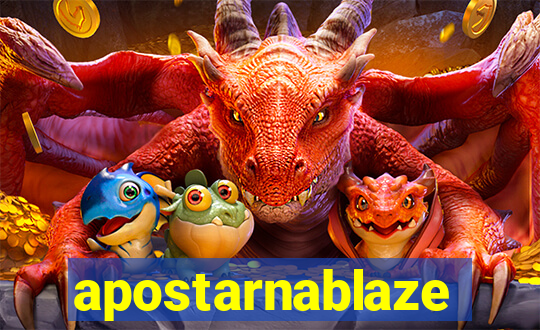 apostarnablaze