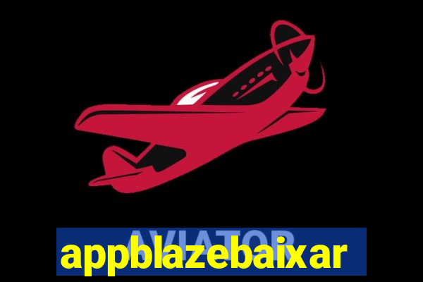 appblazebaixar