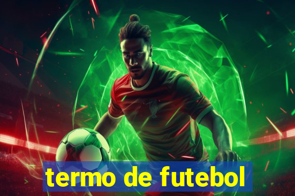 termo de futebol