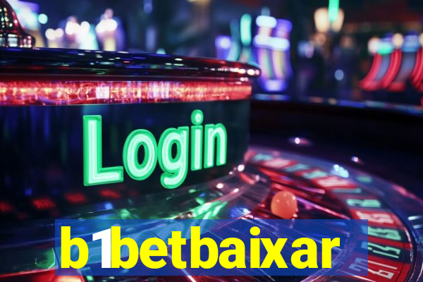 b1betbaixar