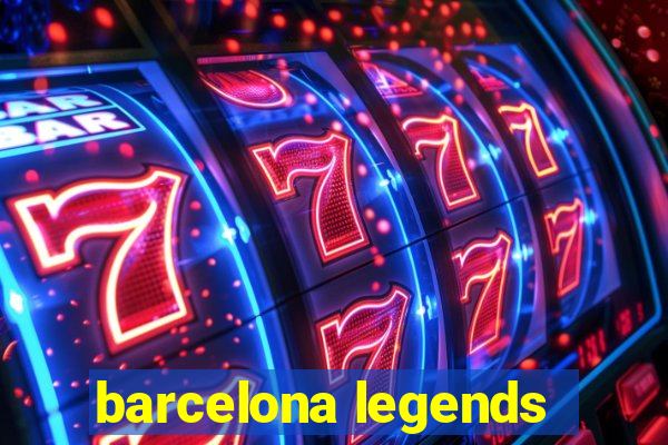 barcelona legends