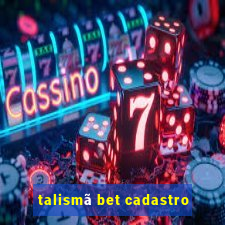 talismã bet cadastro