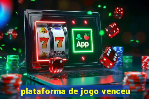 plataforma de jogo venceu