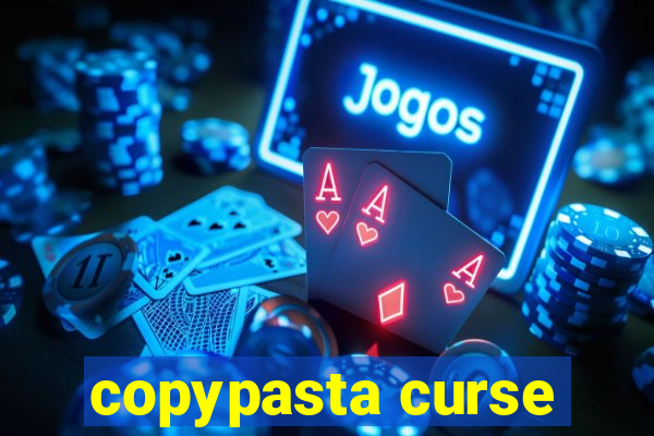 copypasta curse