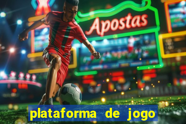 plataforma de jogo para ganhar dinheiro