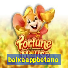 baixaappbetano