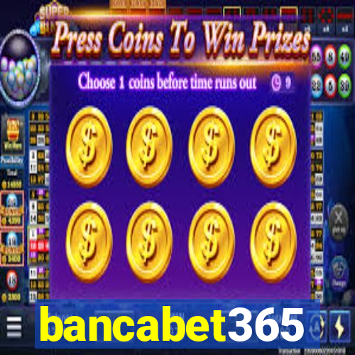 bancabet365