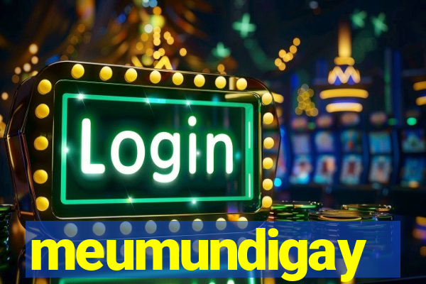 meumundigay