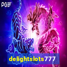 delightslots777