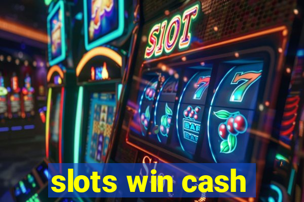 slots win cash