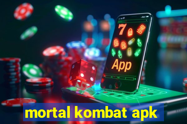 mortal kombat apk