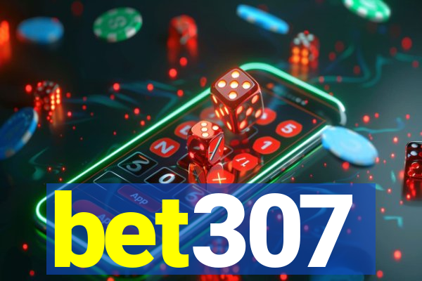 bet307