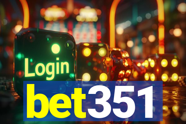 bet351