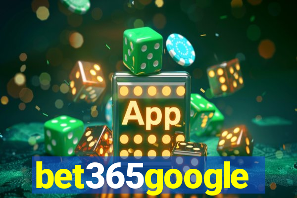 bet365google