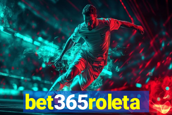 bet365roleta