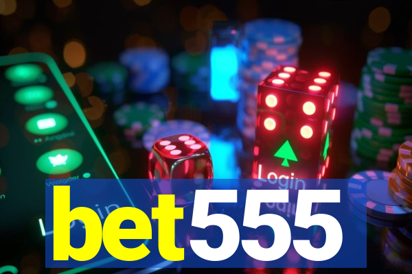 bet555