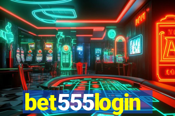 bet555login