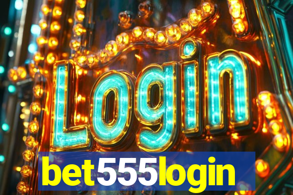 bet555login