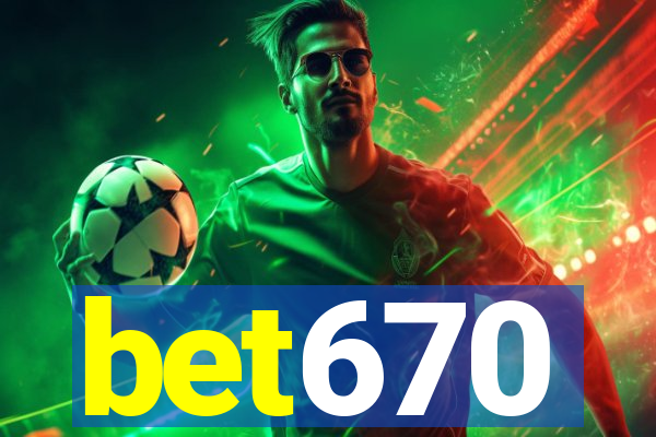 bet670