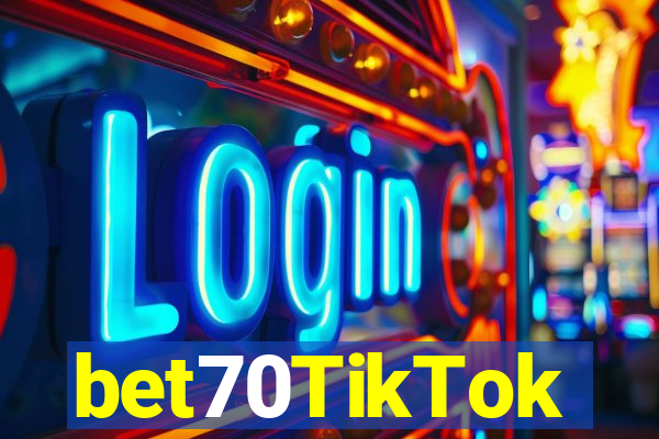 bet70TikTok