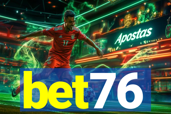 bet76