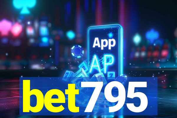 bet795