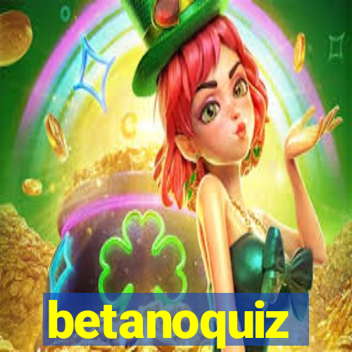 betanoquiz