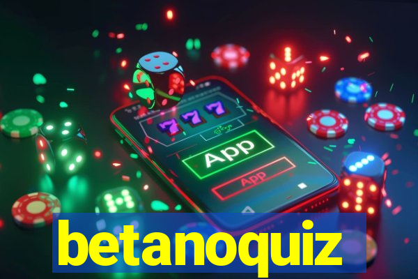 betanoquiz