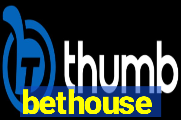 bethouse