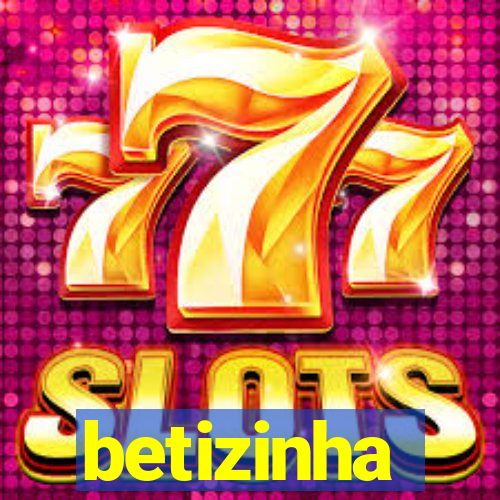 betizinha