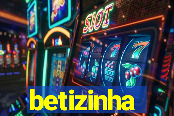 betizinha