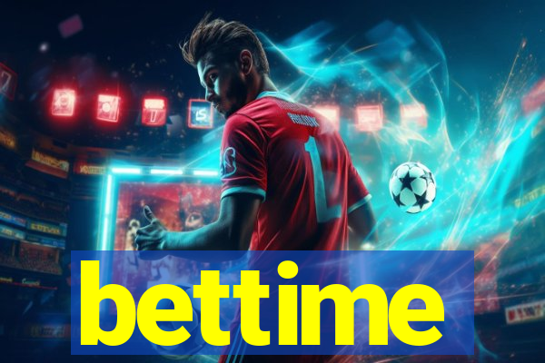 bettime