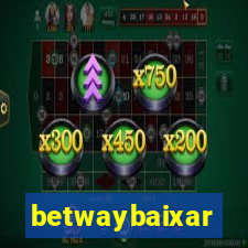 betwaybaixar