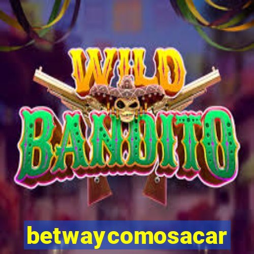 betwaycomosacar