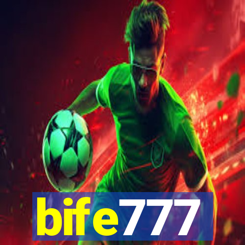 bife777