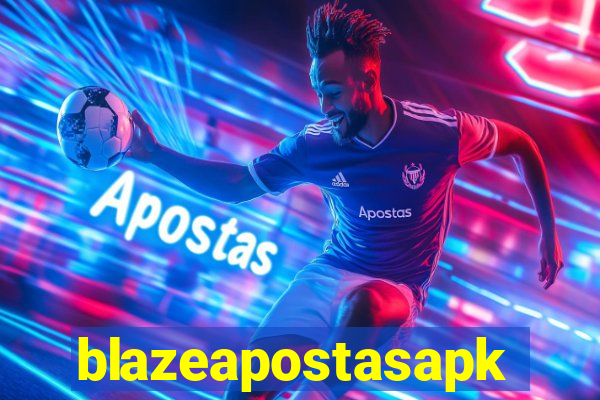 blazeapostasapk