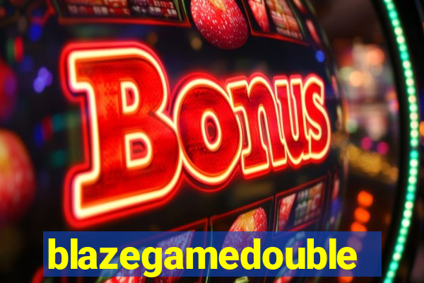 blazegamedouble