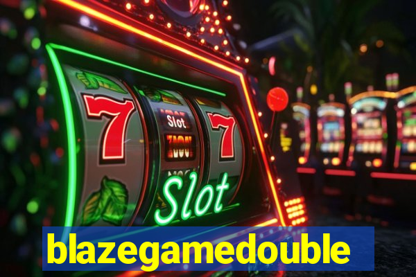 blazegamedouble