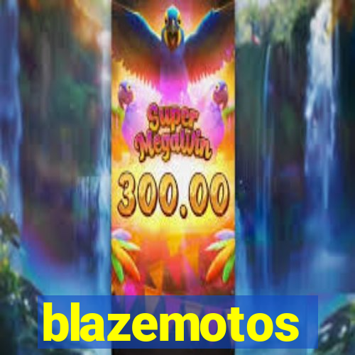 blazemotos