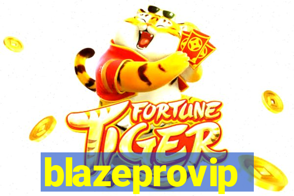 blazeprovip