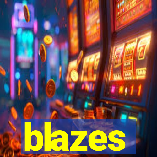 blazes