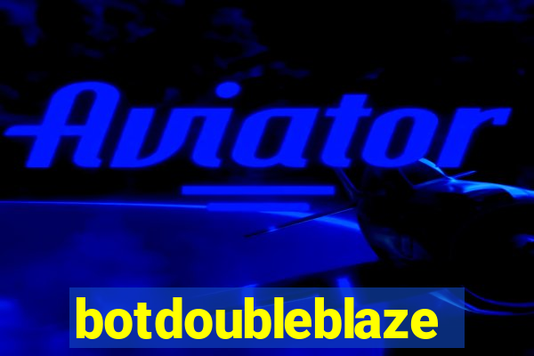 botdoubleblaze