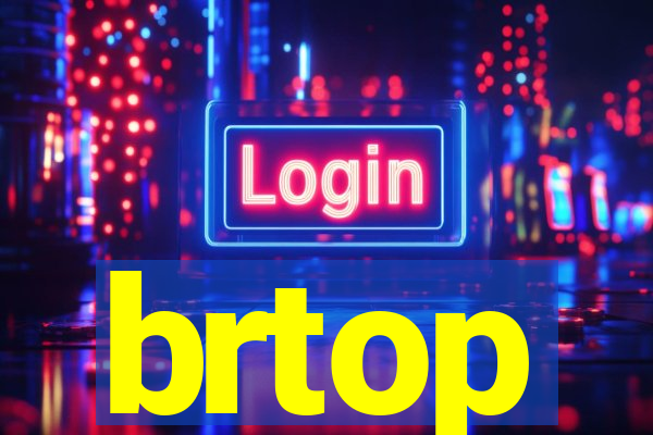 brtop