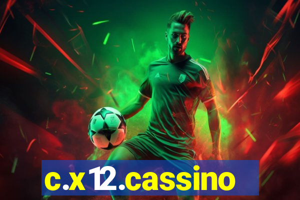 c.x12.cassino