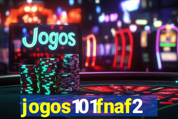 jogos101fnaf2