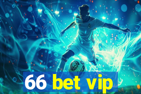 66 bet vip