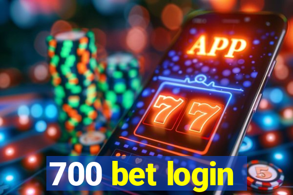 700 bet login