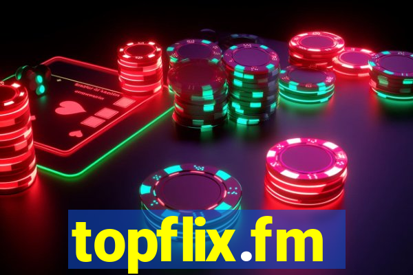 topflix.fm